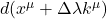 d(x^{\mu} + \Delta \lambda k^{\mu})
