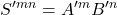 \displaystyle S^{{\prime}mn}=A^{{\prime}m}B^{{\prime}n}