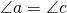 \angle a = \angle c