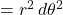 =r^2\,d\theta^2