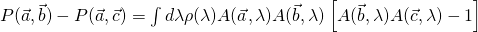 P(\vec{a},\vec{b})-P(\vec{a},\vec{c})&=&\int{d\lambda\rho(\lambda)A(\vec{a},\lambda)A(\vec{b},\lambda)\left[A(\vec{b},\lambda)A(\vec{c},\lambda)}-1\right]