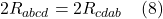 \[  2R_{abcd} =  2R_{cdab}  \quad \text{(8)}  \]
