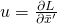 u=\frac{\partial L}{\partial\bar{x}^\prime}