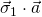 \vec{\sigma}_1\cdot\vec{a}