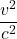 \displaystyle \frac{v^2}{c^2}