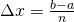 \Delta x = \frac{b-a}{n}