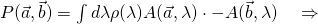 P(\vec{a},\vec{b})=\int{d\lambda\rho(\lambda)A(\vec{a},\lambda)\cdot -A(\vec{b},\lambda)}\quad\Rightarrow