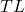 TL