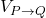 V_{P \rightarrow Q}