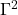 \Gamma^2
