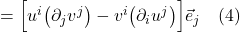 = \Bigl[u^i \bigl( \partial_j v^j\bigr) - v^i \bigl( \partial_i u^j\bigr)\Bigr]\vec{e}_j \quad \text{(4)}