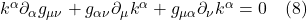k^{\alpha} \partial_{\alpha} g_{\mu \nu} + g_{\alpha \nu} \partial_{\mu} k^{\alpha} + g_{\mu \alpha} \partial_{\nu} k^{\alpha} = 0 \quad \text{(8)}