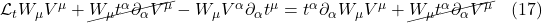 \mathcal{L}_t  W_{\mu} V^{\mu} + \cancel{W_{\mu}  t^{\alpha} \partial_{\alpha}  V^{\mu}} - W_{\mu} V^{\alpha} \partial_{\alpha} t^{\mu} = t^{\alpha} \partial_{\alpha} W_{\mu}  V^{\mu} + \cancel{W_{\mu} t^{\alpha} \partial_{\alpha} V^{\mu}}  \quad \text{(17)}