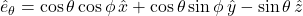 \hat{e}_{\theta}=\cos\theta\cos\phi\,\hat{x} + \cos\theta\sin\phi\,\hat{y} - \sin\theta\,\hat{z}