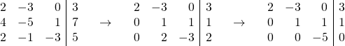 \begin{array}{rrr|r}2 &-3&0&3\\4 &-5& 1&7\\2 &-1& -3&5 \end{array}\quad\rightarrow\quad \begin{array}{rrr|r}2 &-3&0&3\\0 &1& 1&1\\0 &2& -3&2 \end{array}\quad\rightarrow\quad\begin{array}{rrr|r}2 &-3&0&3\\0 &1& 1&1\\0 &0& -5&0 \end{array}