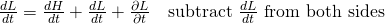 \frac{d L}{d t}=\frac{dH}{dt} + \frac{dL}{dt} + \frac{\partial L}{\partial t} \quad \text{subtract } \frac{dL}{dt} \text{ from both sides}