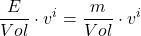 \displaystyle \frac{E}{Vol} \cdot v^i = \frac{m}{Vol} \cdot v^i