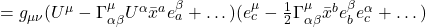=g_{\mu \nu}(U^{\mu} -\Gamma^{\mu}_{\alpha \beta} U^{\alpha} \bar{x}^a e^{\beta}_{a} + \dots)(e^{\mu}_c - \frac12\Gamma^{\mu}_{\alpha \beta} \bar{x}^b e^{\beta}_b e^{\alpha}_c + \dots )