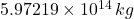 5.97219 \times 10^{14}\,kg