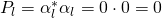 P_l=\alpha_l^*\alpha_l=0\cdot0=0