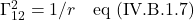 \Gamma^2_{12}=1/r \quad \text{eq (IV.B.1.7)}