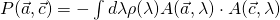 P(\vec{a},\vec{c})= -\int{d\lambda\rho(\lambda)A(\vec{a},\lambda)\cdot A(\vec{c},\lambda)}
