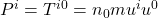 P^i = T^{i0} = n_0 m u^i u^0