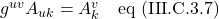 g^{uv}A_{uk}=A^v_k \quad \text{eq (III.C.3.7)}